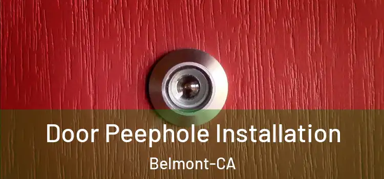 Door Peephole Installation Belmont-CA