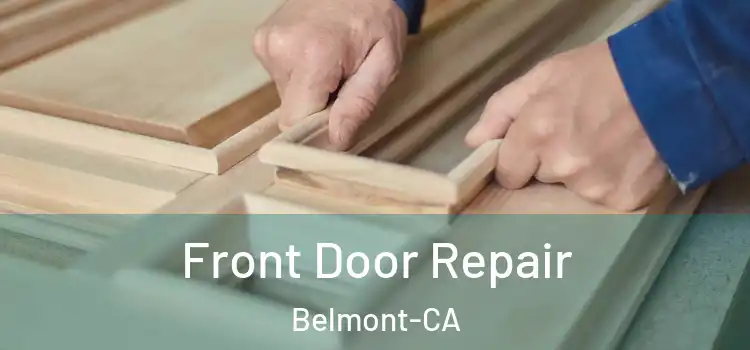 Front Door Repair Belmont-CA