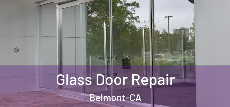 Glass Door Repair Belmont-CA