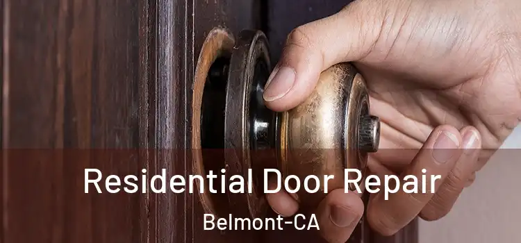 Residential Door Repair Belmont-CA