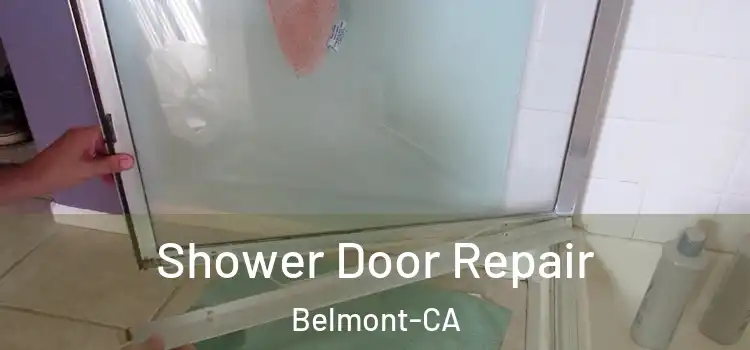 Shower Door Repair Belmont-CA