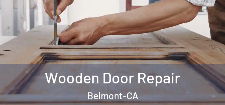 Wooden Door Repair Belmont-CA